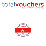 CompTIA A+ Certification Core 1/Core 2, Certification Exam Voucher